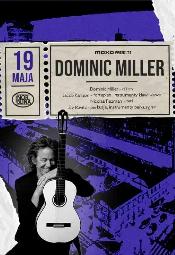 MOXO presents: DOMINIC MILLER - Warszawa
