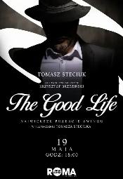 Osobowoci Romy: The Good Life - najwiksze przeboje swingu w tumaczeniu Tomasza Steciuka - Warszawa