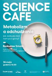 SCIENCE CAFE. Metabolizm a odchudzanie