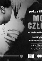 Pokaz polskiego filmu niemego "Mocny człowiek" z muzyką na żywo 