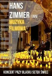 Koncert przy wiecach: Hans Zimmer i inni - Muzyka Filmowa - Katowice