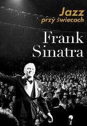Jazz przy wiecach: Frank Sinatra - Warszawa