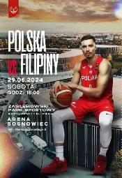 Mecz Reprezentacji Polski Koszykarzy: POLSKA - FILIPINY