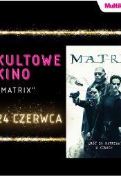 "Matrix" ponownie w Multikinie