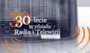 30-lecie Wydziału Radia i Telewizji UŚ
