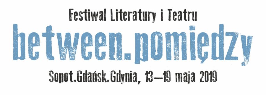 Festiwal Literatury i Teatru Between.Pomiędzy