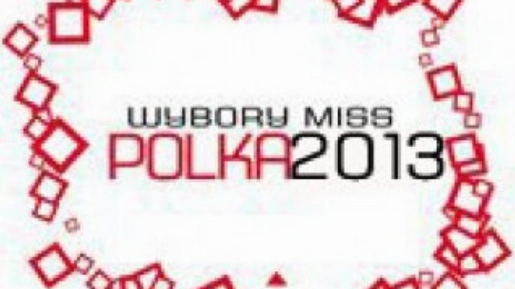 Miss Polka 2013 - oto półfinalistki z Rzeszowa