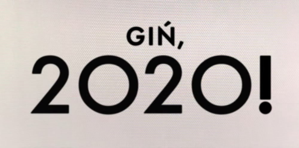 Giń, 2020!