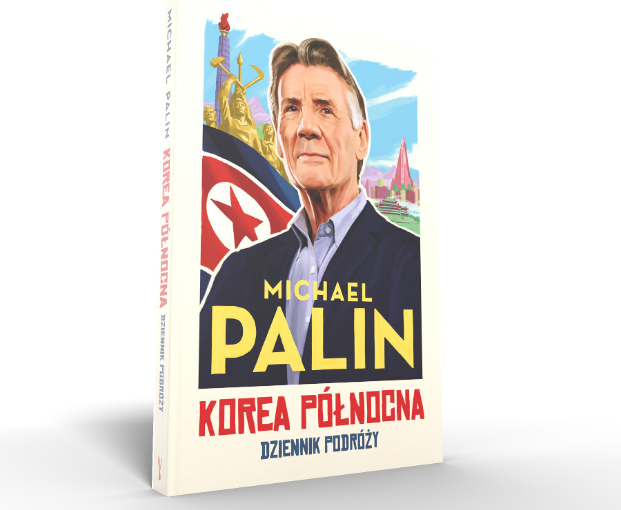 Korea Północna. Dziennik podróży Michael Palin