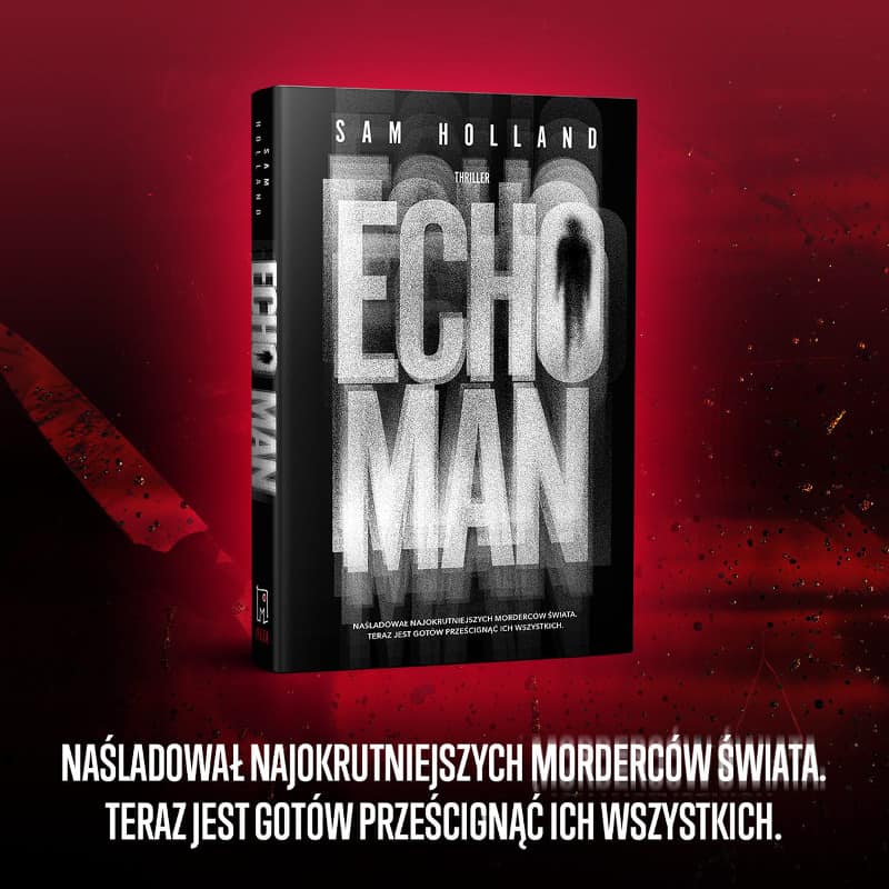 Echo Man, Sam Holland 