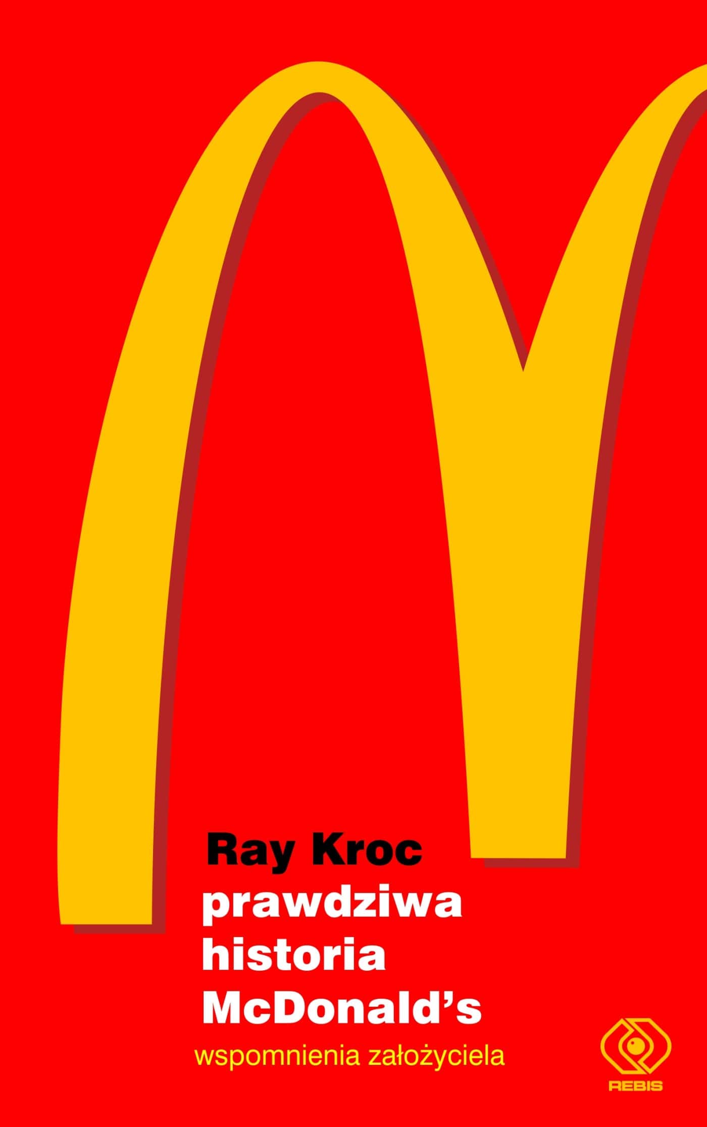 Prawdziwa historia McDonald's