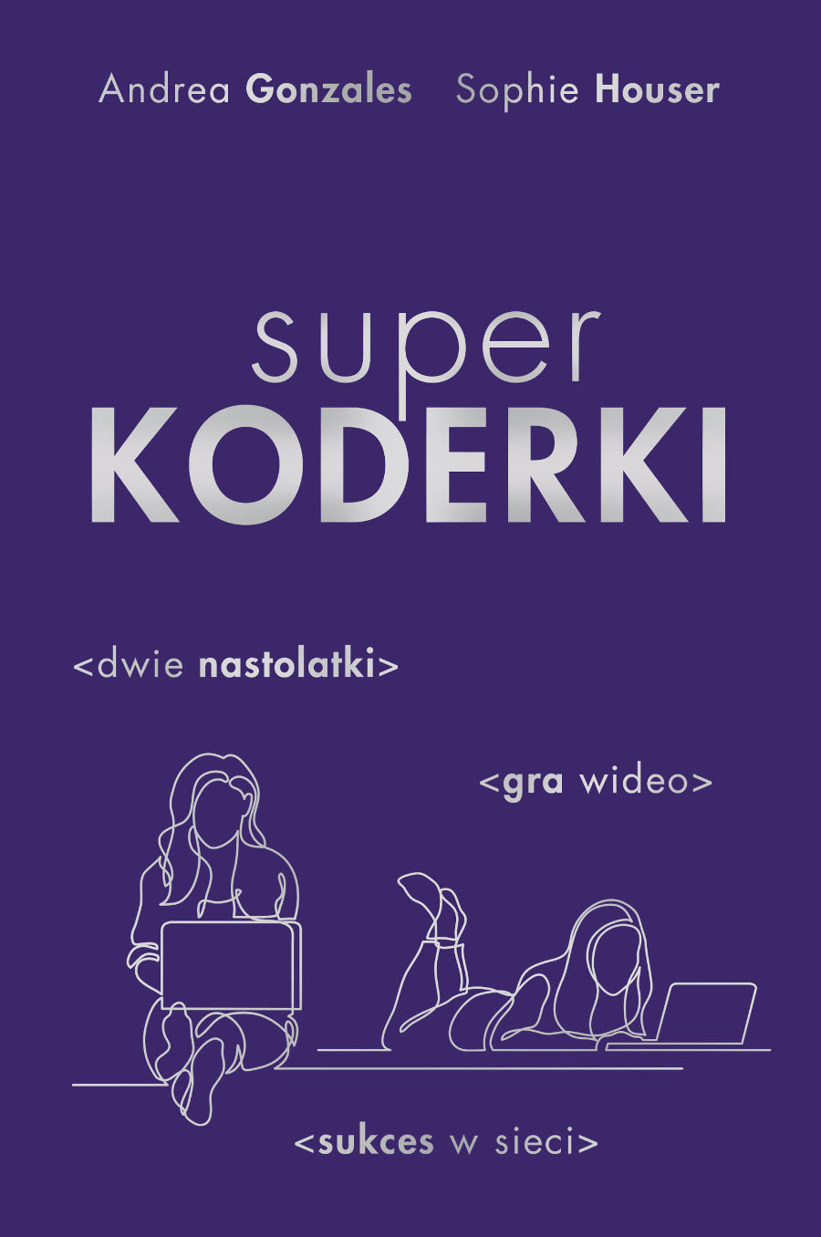Superkoderki - Andrea Gonzales i Sophie Houser