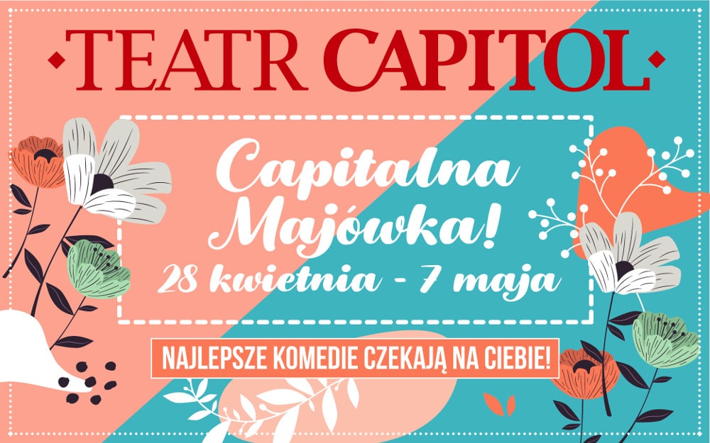 Warszawski Teatr Capitol Majówka