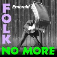 Folk No More