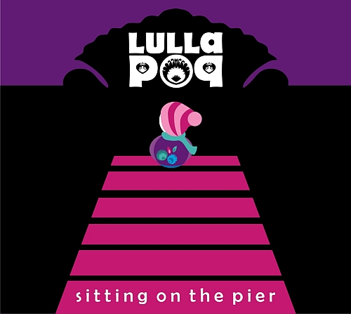 Lullapop  Sitting On The Pier