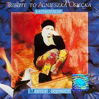 Tribute to Agnieszka Osiecka. Łatwopalni