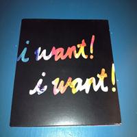 i want! i want!