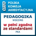 Pedagogika zgodna ze standardami w WSEZiNS - WSEZiNS łódź pedagogika polska komisja akredytacyjna pka