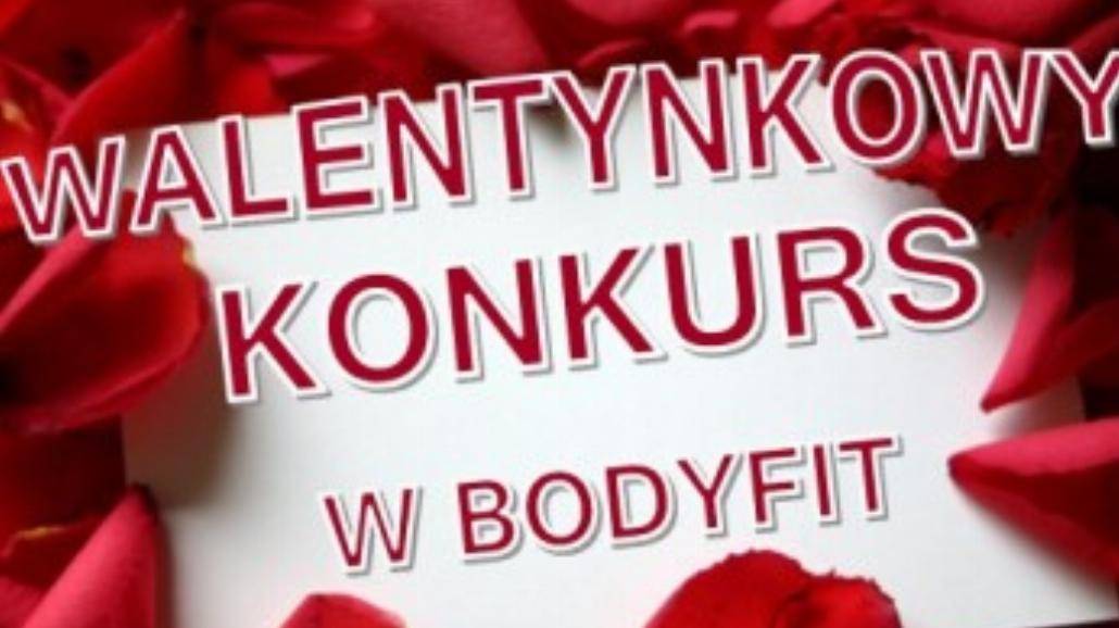 Walentynkowy konkurs z Bodyfit