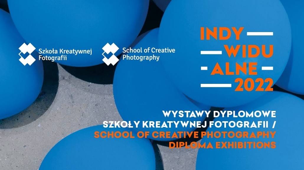 Wystawy dyplomowe Szkoły Kreatywnej Fotografii 2022