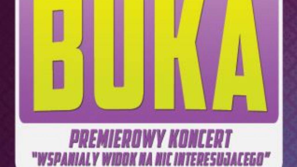 Premierowy koncert Buki