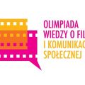 Olimpiada Wiedzy o Filmie i Komunikacji Spoecznej - informacje o konkursie - 2019, Edukacja filmowa, Rejestracja, Nagrody, Przebieg, Etapy, Zgoszenia