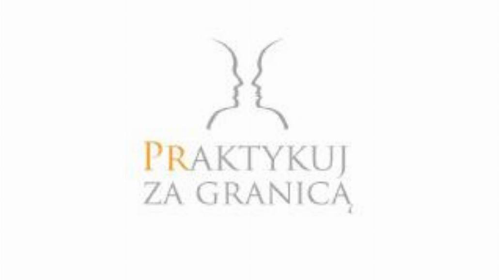 Znamy półfinalistów "PRaktykuj za granicą"
