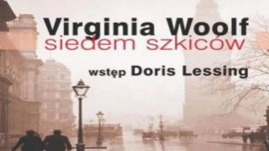 "Siedem szkiców" Virginii Woolf