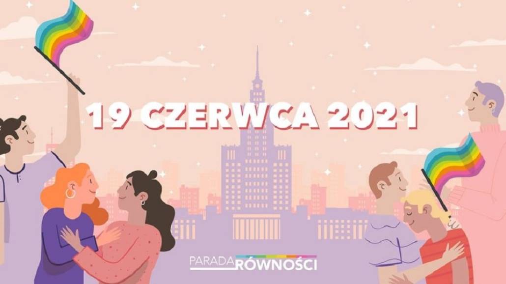 Parada RÃłwności 2021 Warszawa