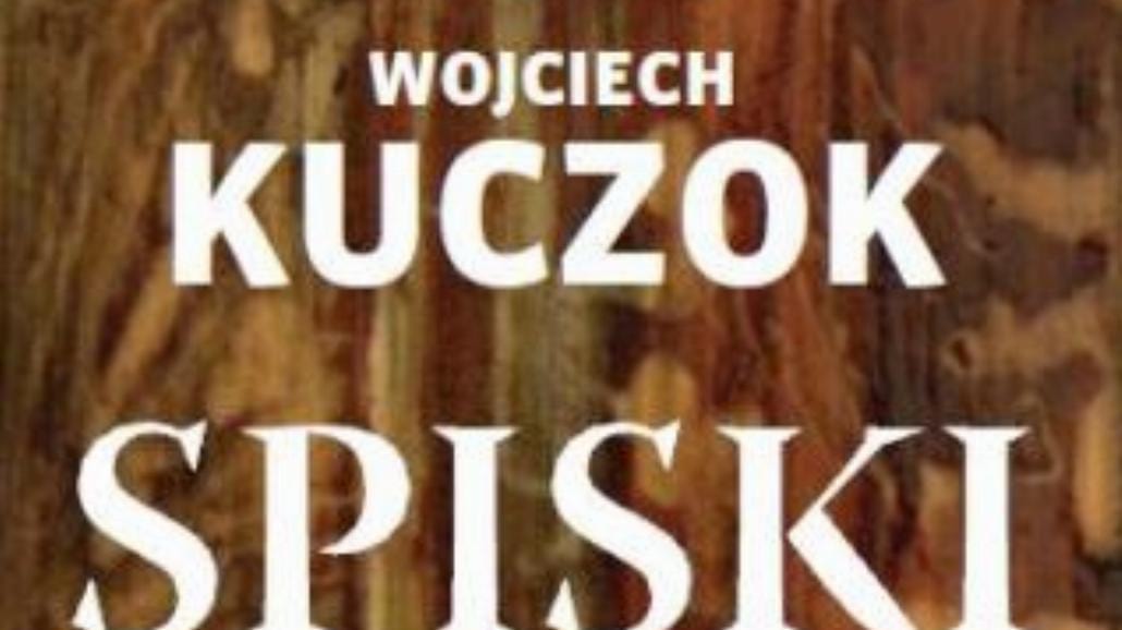 Spiski: nowa książka Kuczoka w księgarniach
