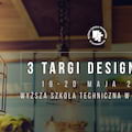 Targi Design w w Wyższej Szkole Technicznej w Katowicach - WST Katowice, Wyższa Szkoła Techniczna w Katowicach, targi design
