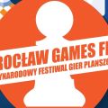 Wrocław Games Fest 2018 - zbliża się planszowa uczta! - targi, gry, gry planszowe, rozrywka