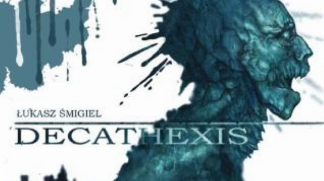 "Decathexis" - posłuchaj prologu