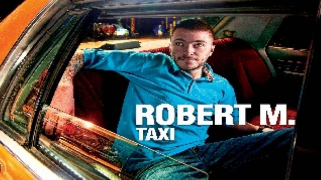 Robert M - "Taxi"