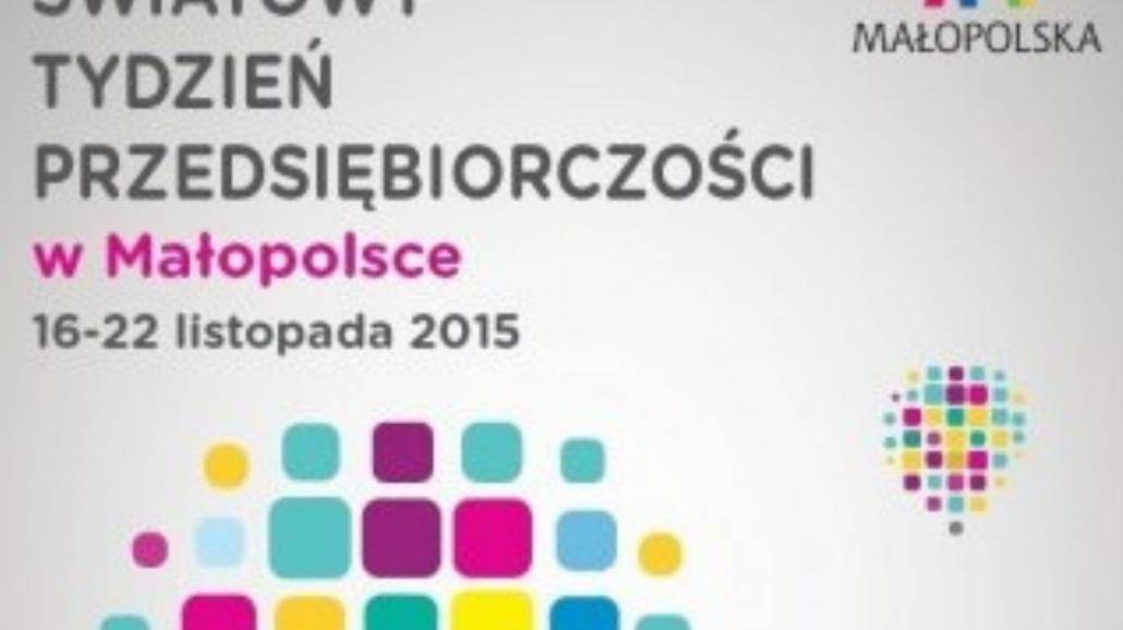 Weź udział w Światowym Tygodniu Przedsiębiorczości w Małopolsce 2015