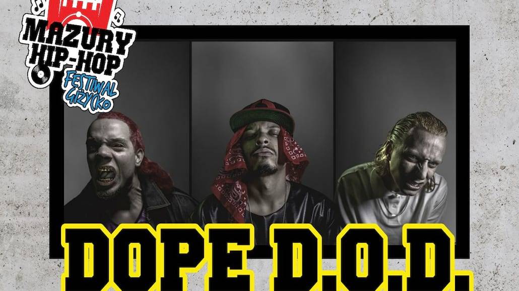 DOPE D.O.D. Headlinerem  na Mazury Hip-Hop Festiwalu 2017!