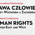 Prawa człowieka - między wschodem a zachodem - prawa człaowieka, studia, prelekcje dyskusje