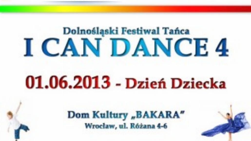 Dolnośląski Festiwal Tańca "I can dance"