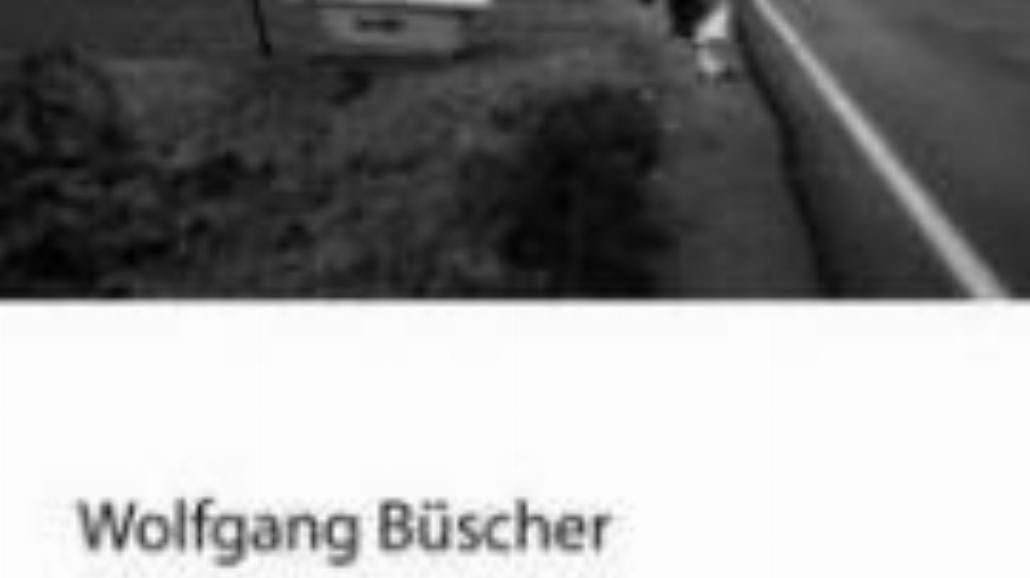 Wolfgang Büscher i jego "Podróż przez Niemcy"