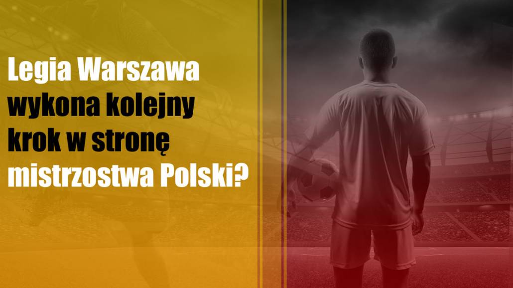 Legia Warszawa po mistrzostwo Polski