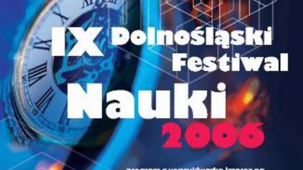 6. dzień IX Dolnośląskiego Festiwalu Nauki