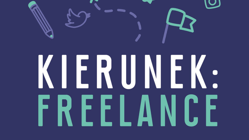 Kierunek: freelance. Sukces na własnych zasadach