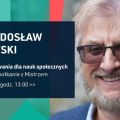 Prof. Radosław Markowski wystąpi w ramach cyklu: 