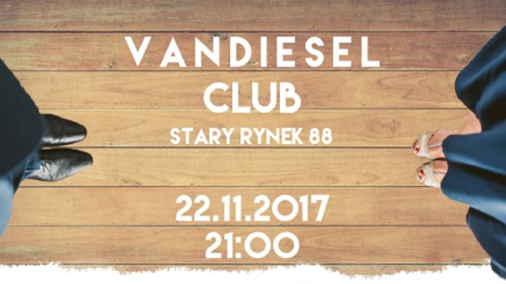 Wydarzenie odbędzie się 22 listopada o godzinie 21:00 w klubie Van Diesel przy ul. Stary Rynek 88 w Poznaniu.