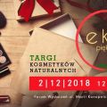 Targi Kosmetyków Naturalnych Ekopiękno startują już 2 grudnia! - oferta, kosmetyki, mydła, spotkania