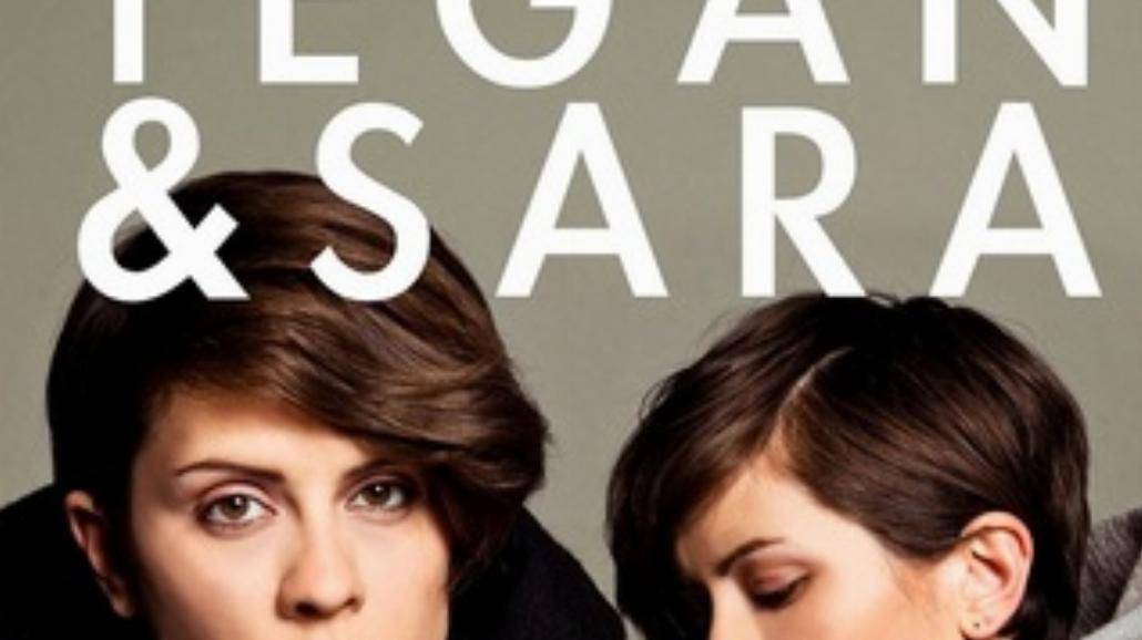 Tegan & Sara po raz pierwszy w Polsce!