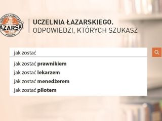 Rekrutacja na Uczelni Łazarskiego w Warszawie 2019/20 - Nowe kierunki, Zapisy, Oferta, Najlepsze studia, Rejestracja na studia, Rankingi, Certyfikaty