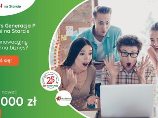 Zostań przedsiębiorcą jeszcze przed maturą! Czyli konkurs "Generacja P - Herosi na Starcie" - Konkurs, Grupa Eurocash, pomysłu na biznes, zapisy, do kiedy?, zasady, Nagrody, Dofinansowanie