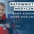 Ratownictwo Medyczne - nowy kierunek i możliwości w WST w Katowicach - Wyższa Szkoła Techniczna w Katowicach, studia Katowice, studia medyczne