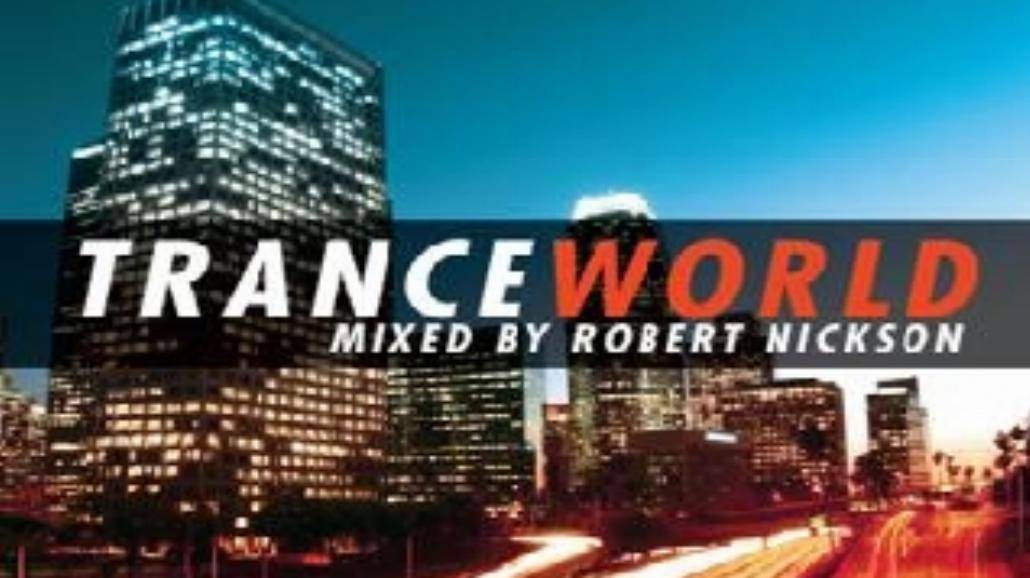 Trance World- Mixed by Robert Nickson